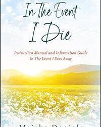 Instruction Manual and Information Guide In The Event I Pass Away